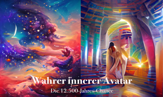 Wahrer innerer Avatar - die 12.500-Jahres-Chance - 8-Wochen-Programm